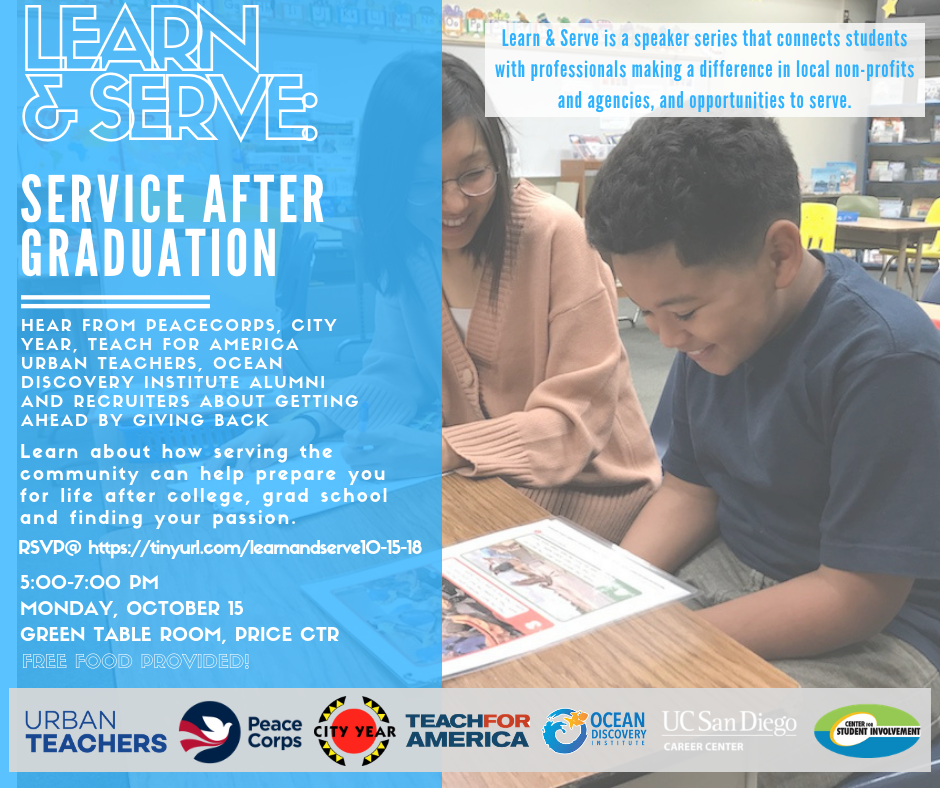 Hear from PeaceCorps, CityYear, Teach for America, Urban Teachers, Ocean Discovery Institute Alumni, and other recruiters about getting ahead by giving back. Learn about how serving the community can help prepare you for life after college, grad school and finding your passion.